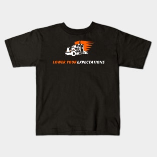 Lower Your Expectations Tee Kids T-Shirt